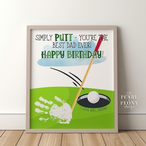 IMPRIMIBLE Feliz cumpleaños papá Golf Handprint Art Craft, regalo de niños, DIY Simply Putt mejor tarjeta de papá de niño, arte de recuerdo, carta de EE. UU. A4