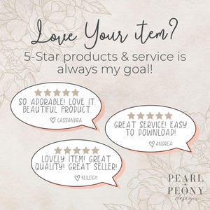 May include: Image with text: "Love Your item? 5-Star products & service is always my goal!" Includes customer reviews in speech bubbles with star ratings. The design features floral elements and the Pearl Peony design logo.