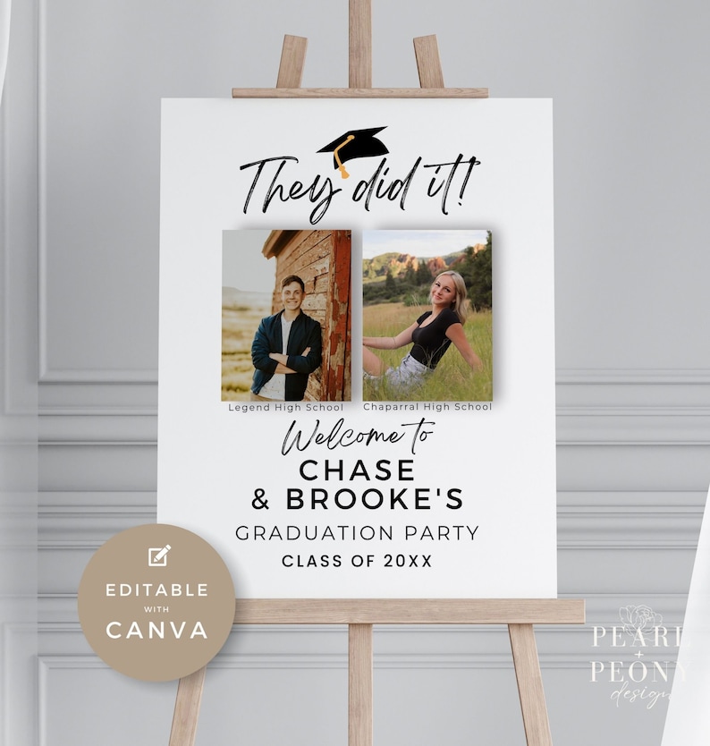May include: A white graduation party sign with black text that reads "They did it!" with a black graduation cap with a gold tassel. The sign also includes two photos of graduates, one male and one female, with the names of their high schools below each photo. The text "Welcome to Chase & Brooke's Graduation Party Class of 20XX" is also included on the sign.