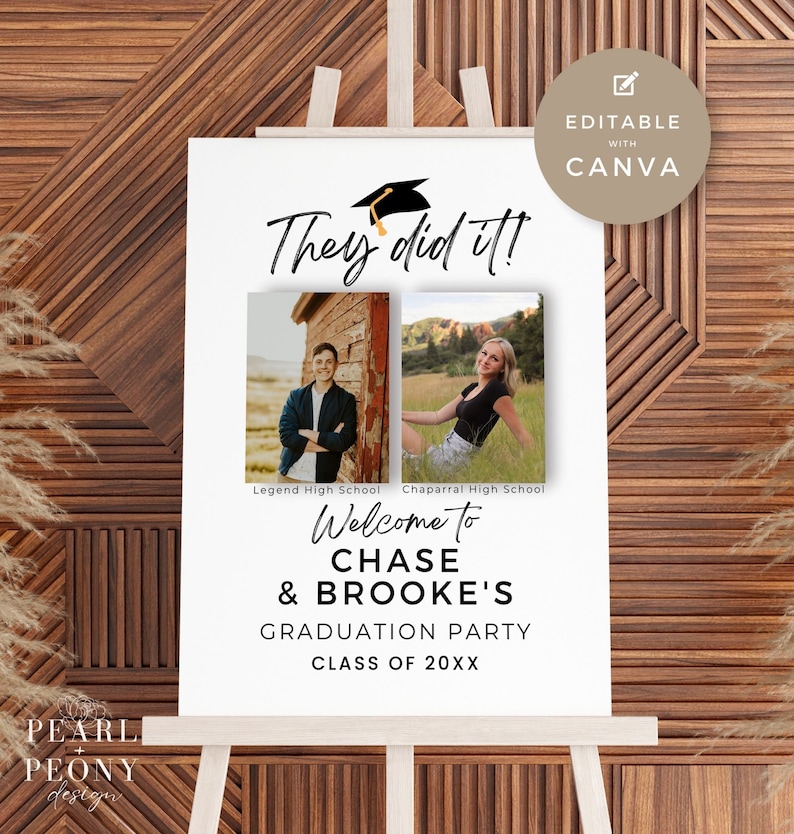 May include: A white graduation party sign with a black graduation cap and the text "They did it!"  Two photos of graduates are below the text. The sign also includes the text "Welcome to Chase & Brooke's Graduation Party Class of 20XX".