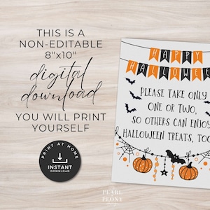 Pode incluir: Sinal imprim&iacute;vel de 20,3 x 25,4 cm com tema de Halloween. O sinal diz "Feliz Halloween! Por favor, pegue apenas um ou dois, para que outros possam aproveitar as guloseimas de Halloween tamb&eacute;m." O sinal &eacute; decorado com morcegos, ab&oacute;boras, estrelas e teias de aranha.