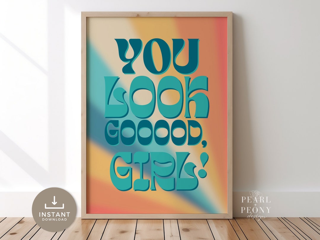 PRINTABLE Teal Preppy Retro You Look Good Wall Art, Maximalist Wall