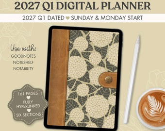 2027 Q1 Digital Planner, Hydrangea Modern Floral, Dated Quarterly Planner, Sunday and Monday Start, PDF for Goodnotes