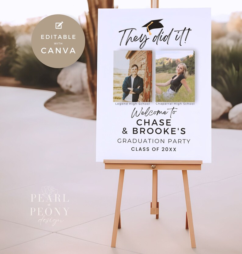 May include: White graduation party sign with black text that reads "They did it!" and "Welcome to Chase & Brooke's Graduation Party Class of 20XX". The sign has two photos of graduates, one male and one female, with their high school names below each photo.
