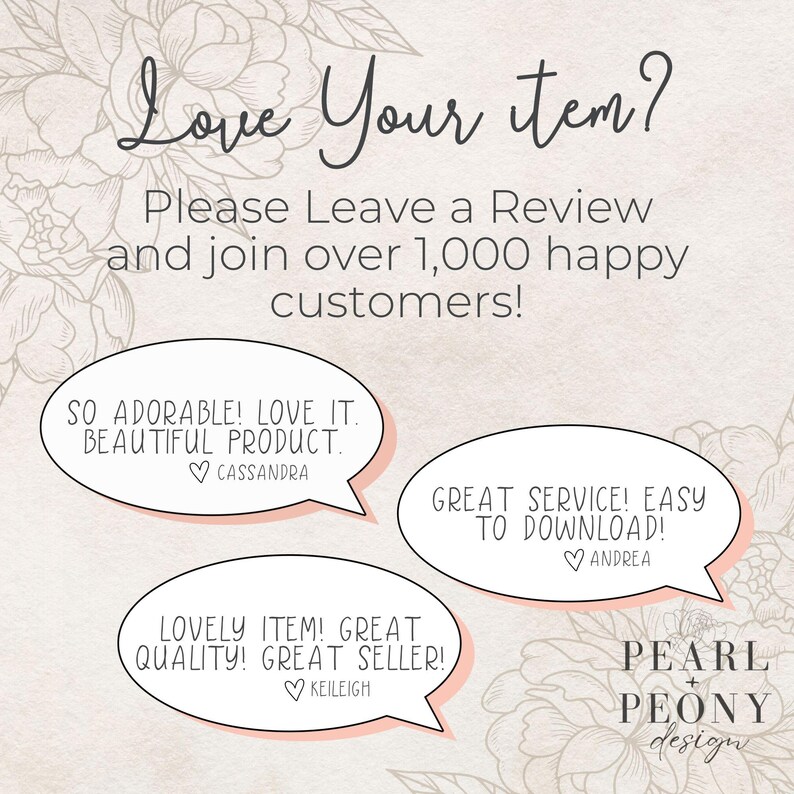 Puede incluir: Un gr&aacute;fico beige claro con detalles florales y texto que dice "Love Your item?" y "Please Leave a Review and join over 1,000 happy customers!". Incluye testimonios de clientes en bocadillos.