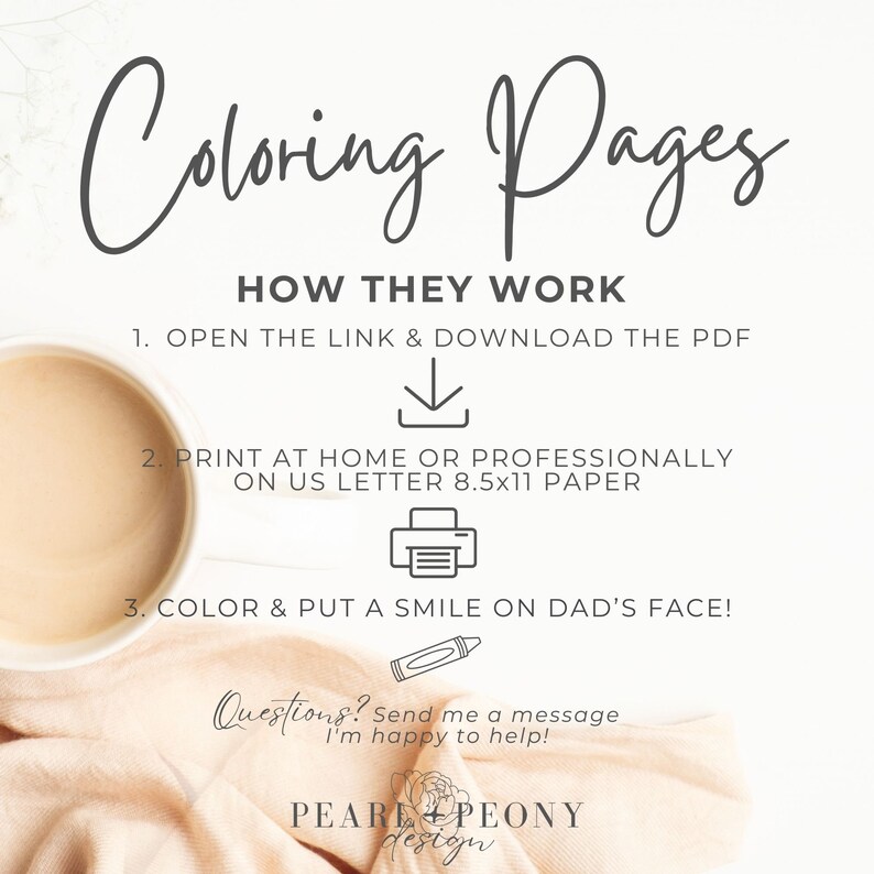 May include: A digital download of colouring pages with instructions on how to print and colour them. The text says "Colouring Pages" and "How They Work". The instructions include "Open the link & download the PDF", "Print at home or professionally on UK A4 paper", and "Colour & put a smile on Dad's face!"