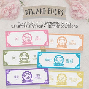 May include: A set of printable play money for classroom use. The bills feature different animal illustrations and denominations from $1 to $100. The text "Reward Bucks" is at the top of the page.