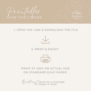 May include: A beige and white graphic with the text "Printables" and "How They Work".  The graphic also includes instructions on how to download and print the printables.  The instructions say to open the link and download the file, print at 100% or actual size on standard 8.5x11 paper, and enjoy!