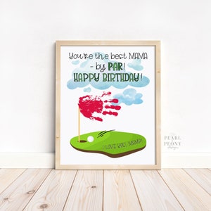 IMPRIMÍVEL Feliz Aniversário Dia Golfe Handprint Art Craft, DIY Mom Gift from Kids, Best Mama by Par Card, Baby Keepsake Art, PDF Letter & A4