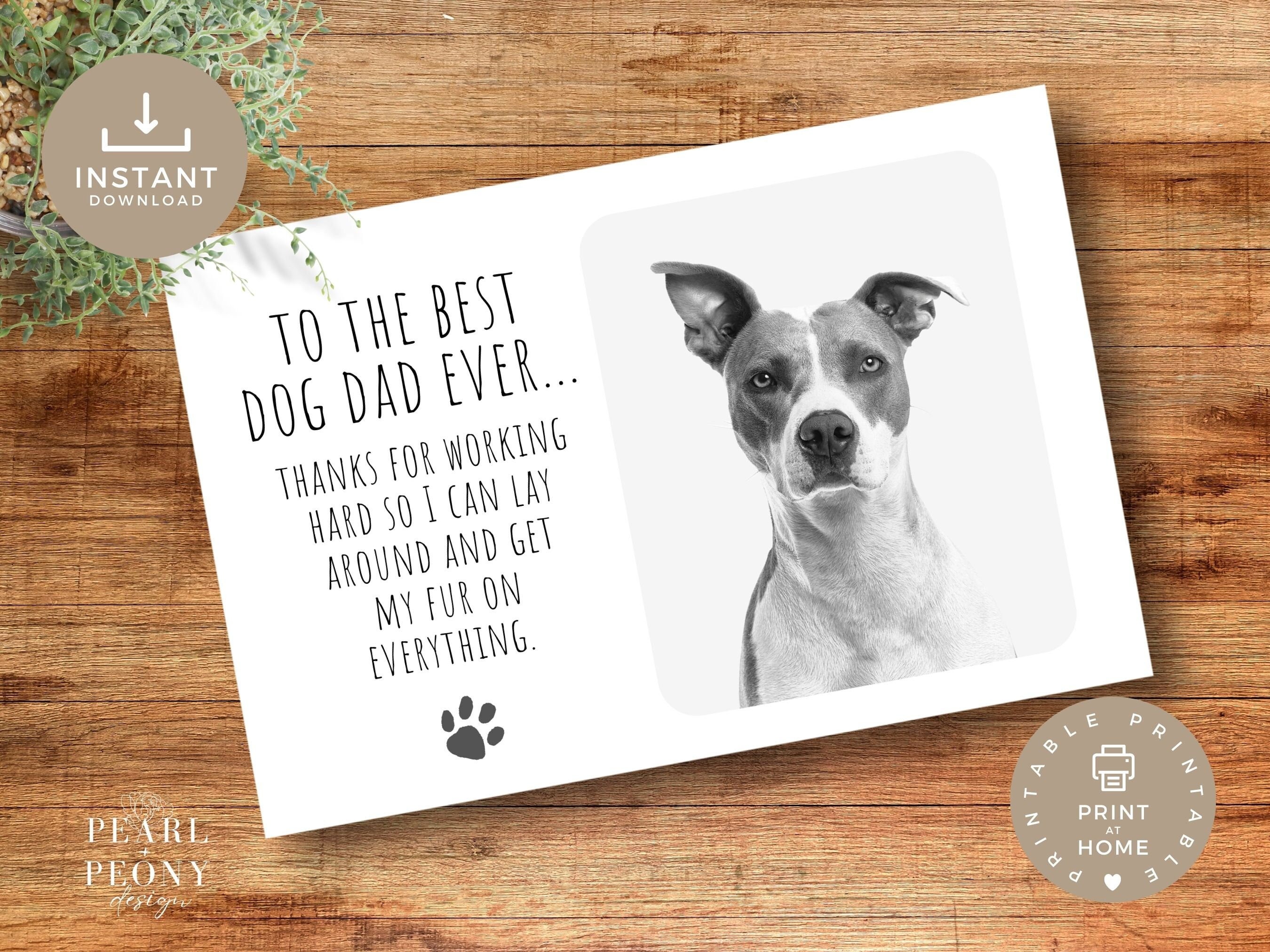 PRINTABLE Custom Father's Day Card From Dog Dog Dad Photo Card Funny