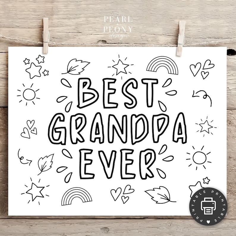 May include: Black and white printable colouring page with the text "Best Grandpa Ever" surrounded by various doodle designs including stars, hearts, suns, rainbows, and leaves.