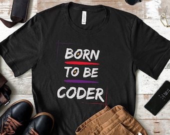 Born to be coder, Software Developer, Software Engineer, Computer Science Student, Computer Programmer Gift for him or her, Code Enthusiast