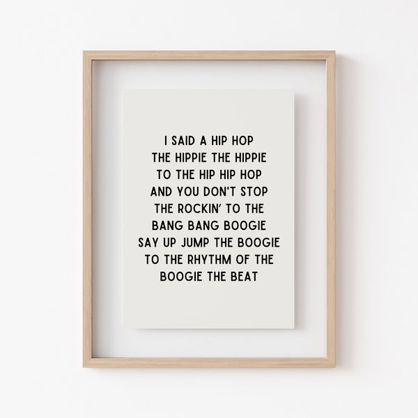 Hip Hop Song Lyrics | Rappers Delight Lyric Quote | I Said a Hip Hop Poster| Old School Rap Song | Digital Download