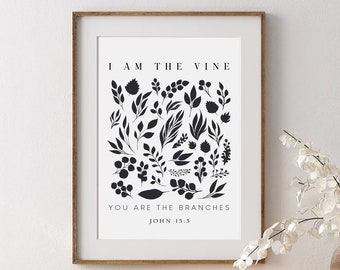 I Am The Vine, Christian Wall Art, John 15:5, Modern Bible Verse Wall Art, Scripture Christian Gift, Digital Download