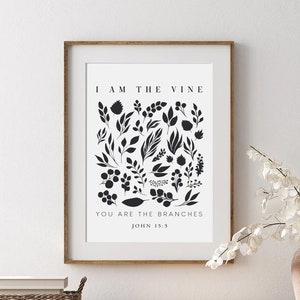 I Am The Vine, Christian Wall Art, John 15:5, Modern Bible Verse Wall Art, Scripture Christian Gift, Digital Download
