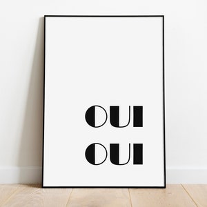 Oui Oui Wall Art Print, Quote Print, French Home Decor, Typography Wall Art, Black and White Modern Wall Art, Instant Download