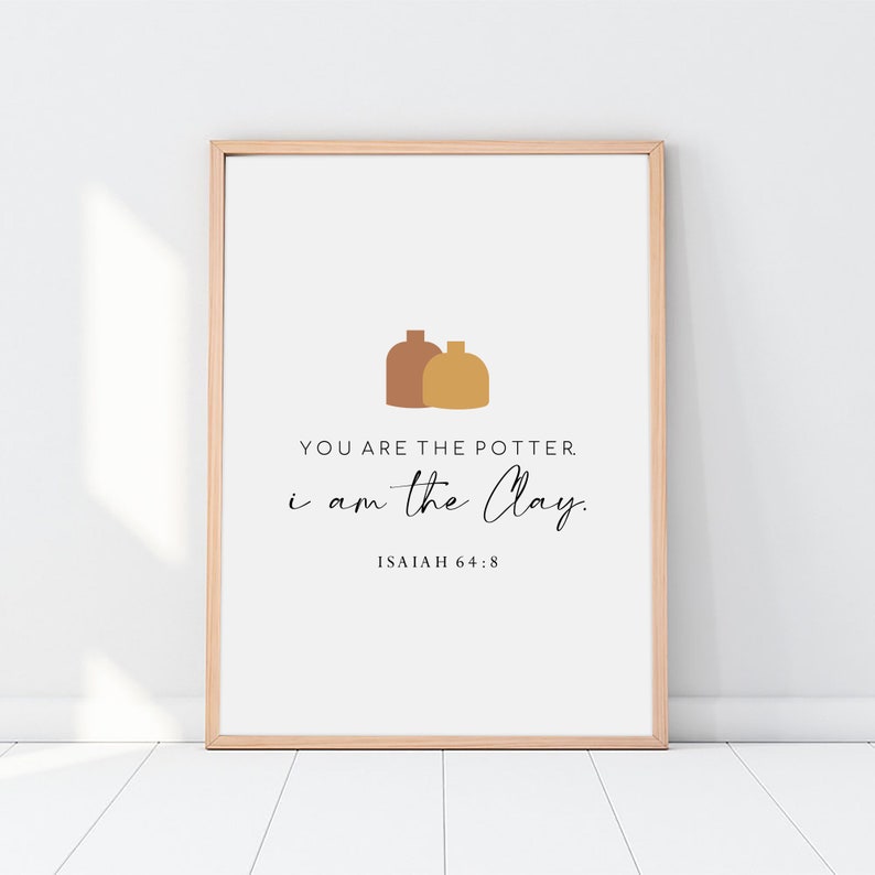 Isaiah 64:8 Minimal Bible Verse Wall Art, You Are the Potter I Am the ...