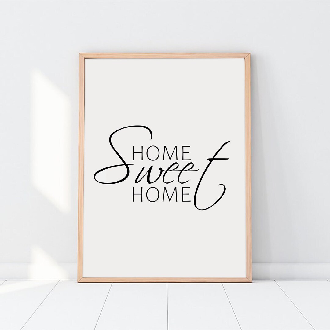 Home Sweet Home Print, Home Sweet Home Zeichen, Home Sweet Home ...