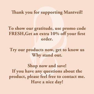 May include: Thank you for supporting Mantveil! To show our gratitude, use promo code FRESH, Get an extra 10% off your first order. Try our products now, get to know us. Why stand out. Shop now and save! If you have any questions about the product, please feel free to contact me. Have a nice day!