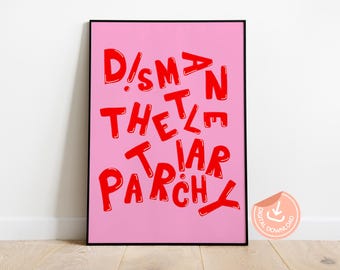 Póster feminista "Desmantelando el Patriarcado": Decoración del hogar empoderante (Descarga digital)