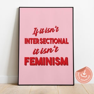 Intersectional Feminism Wall Art, Printable Feminist Wall Art, Women Empowerment Feminist Poster, Pink Typography Poster, Office Wall Art