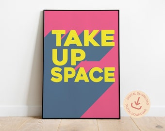 Take Up Space Feminist Art Print: Retro Wall Decor (Digital Download)