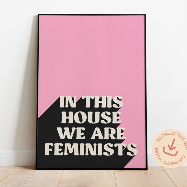 Feministische Wandkunst, feministisches Poster, Feminismus Kunst, Geschenke für sie, Schlafzimmer Wandkunst, feministische Büro Wandkunst, feministische druckbare Wandkunst