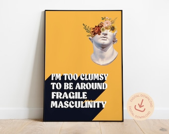 Feminist Wall Art: Fragile Masculinity Quote (Digital Download)