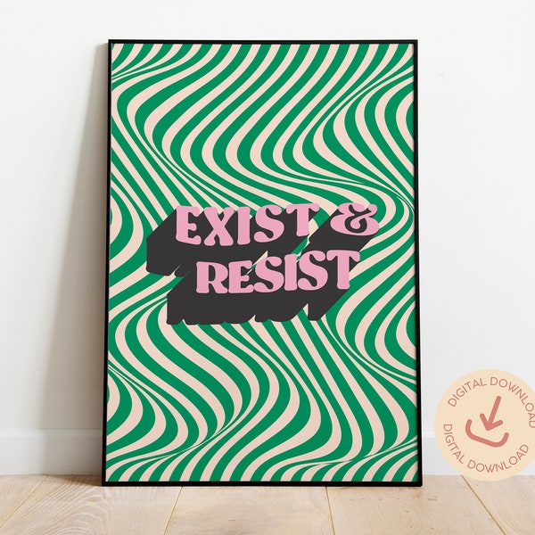 Exist and Resist Feminist Poster, Feminist Retro Wall Art, Feminism Art, Female Power Wall Art, Retro Poster, Retro Art print, Room Decor