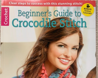 Leisure Arts Beginners Guide To Crocodile Stitch Pattern Book