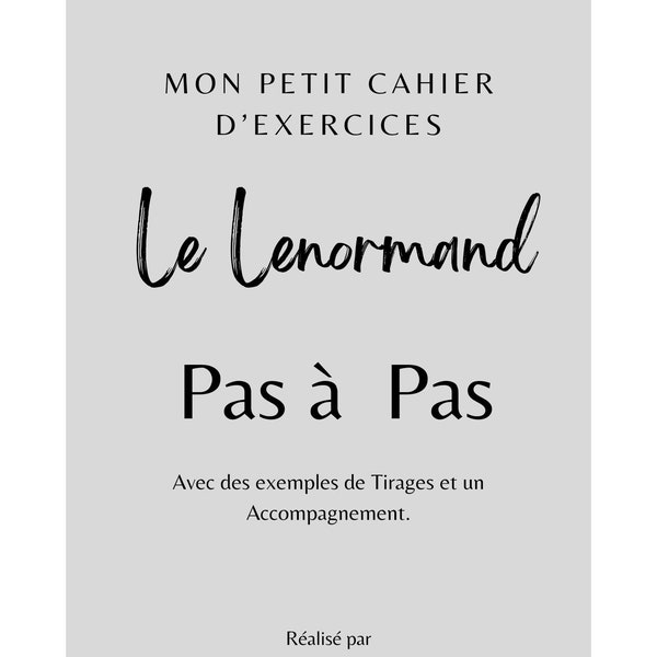 Apprendre le lenormand - jeu divinatoire de Mlle Lenormand - Mon petit cahier d'exercices - Apprendre le Lenormand Pas à Pas - Français