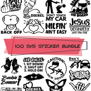 Op de afbeelding: Een verzameling zwart-witte SVG-stickers met diverse ontwerpen en tekst. De stickers bevatten zinnen als "I hate you!", "Don't touch my car" en "100 SVG sticker bundle".