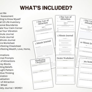 Puede incluir: Una colecci&oacute;n de hojas de trabajo y p&aacute;ginas de diario imprimibles para el crecimiento personal y la superaci&oacute;n personal. Las p&aacute;ginas incluyen t&iacute;tulos como "7 Day Law of Attraction", "1 Minute Journal", "5 Minute Journal", "10 Minute Journal", "Desire Worksheet", "Manifesting Cheatsheet" y "369 Method".