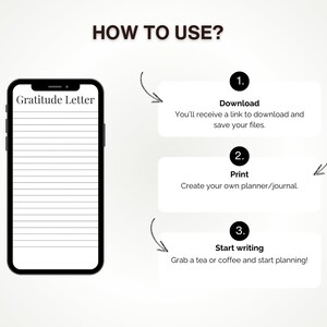 May include: A black and white illustration of a smartphone with the text "Gratitude Letter" on the screen. The image shows three steps for using the printable gratitude letter: download, print, and start writing.
