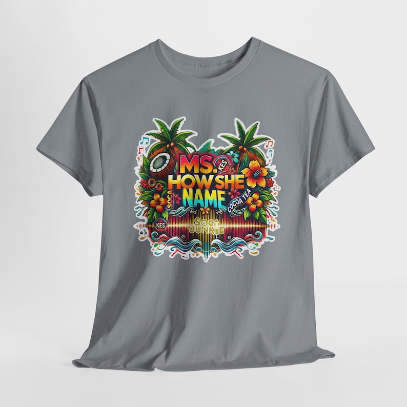 Cocoa Tea Ms. How She Name Kes-inspired Soca shirt with vibrant Caribbean music design, unisex fit, and cozy fleece material. Soca Junkie apparel.