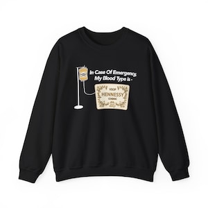 Sweat-shirt Hennessy pour groupe sanguin IV Bag - Design unique Hennessy - Confortable et élégant pour les amateurs de cognac et les buveurs de rhum antillais des Caraïbes