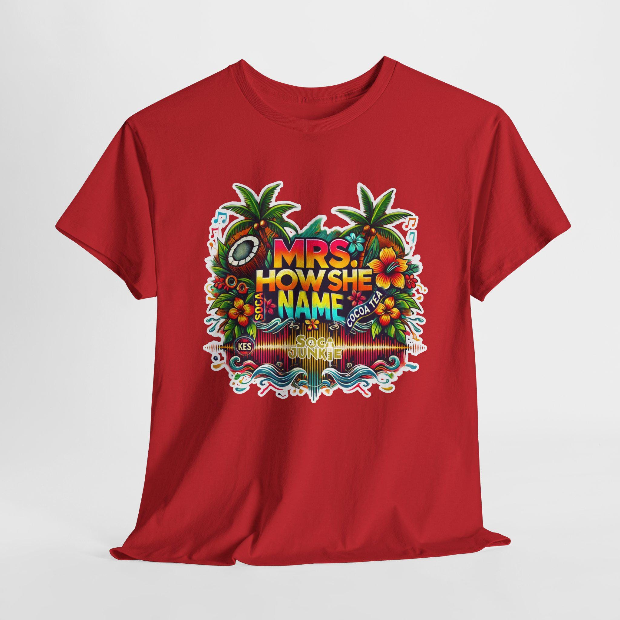 Kes Soca Cocoa Tea Spin-off Mrs How She Name, Soca Graphic Shirt