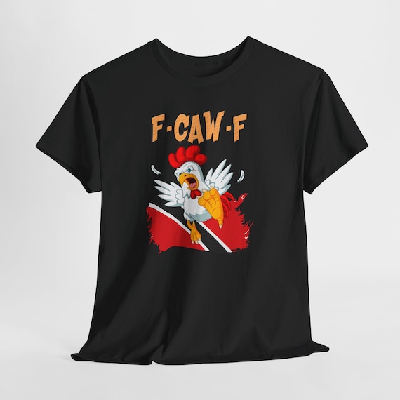 F-CAW-F Funny Trinidad T-Shirt | Cricket CPL Tee | Unisex Cotton Shirt | Cozy Casual Wear | Humor Gift for Trinbago Knight Riders Lovers
