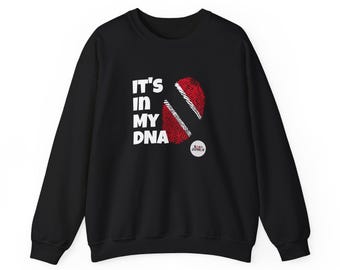 Its in My DNA Trinidad & Tobago Sweatshirt | Unisex Heavy Blend Sweater | Caribbean Fingerprint Design | Island Pride Apparel Soca Love DNA