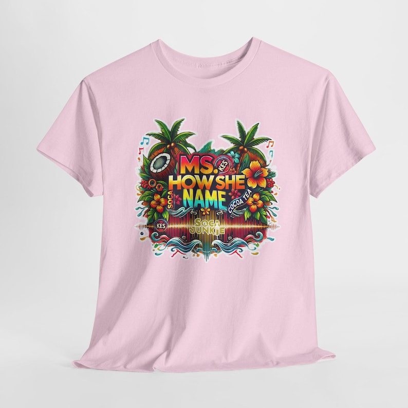 Cocoa Tea Ms. How She Name Kes-inspired Soca shirt with vibrant Caribbean music design, unisex fit, and cozy fleece material. Soca Junkie apparel.