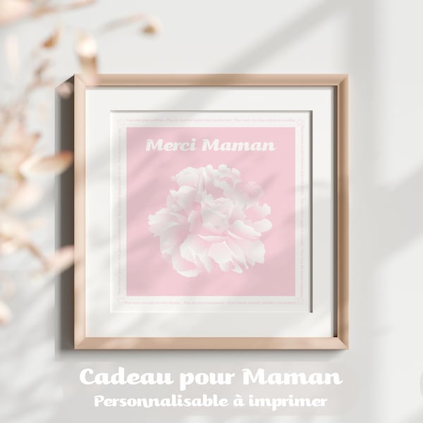 Cadeau de fête des mères personnalisable | cadeau d’anniversaire de maman | citation d’amour | art imprimable | fleur rose | téléchargement