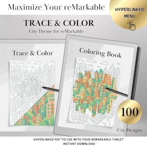 May include: Two reMarkable tablets displaying city-themed coloring book pages. One is a black and white outline for tracing and coloring, the other is a colored version. The text reads "Trace & Color" and "Coloring Book". The image also includes the text "100 City Designs".