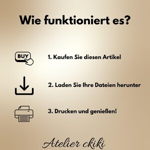 May include: A beige graphic with the text "Wie funktioniert es?" and instructions in German. The steps include buying, downloading files, and printing. The Atelier ckiki logo is at the bottom.