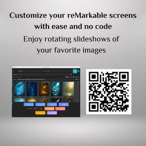 Pu&ograve; includere: Un display digitale con un'interfaccia software che mostra varie immagini. Il testo recita: "Personalizza i tuoi schermi reMarkable con facilit&agrave; e senza codice. Goditi presentazioni rotanti delle tue immagini preferite". Un codice QR &egrave; sulla destra.