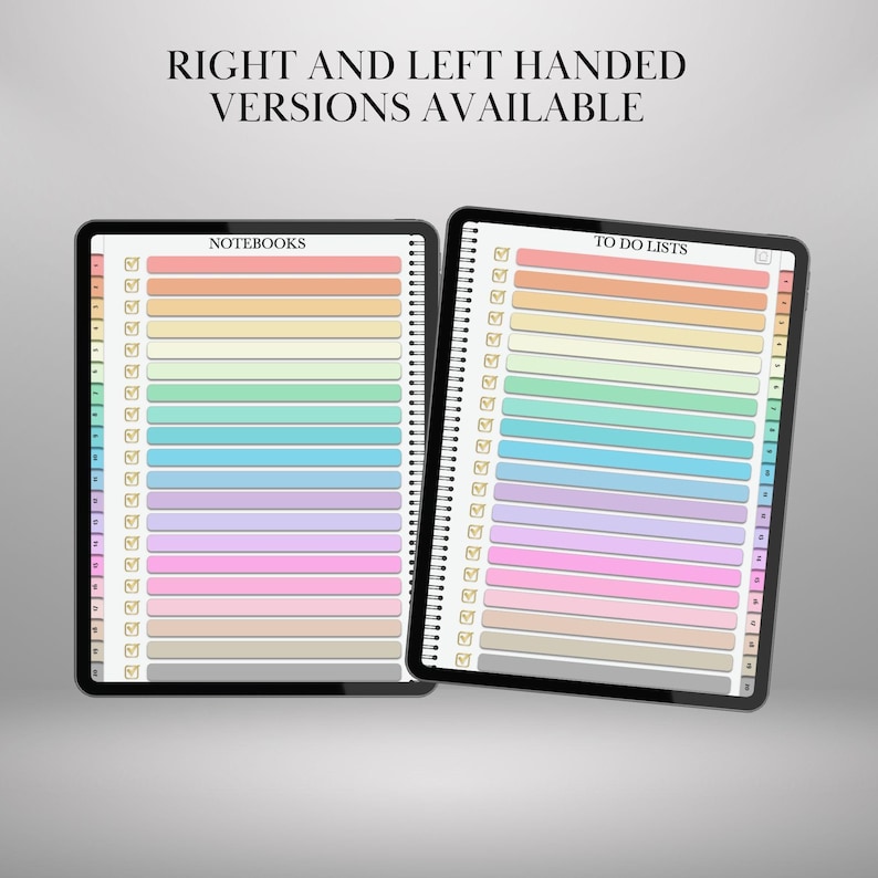 May include: Two digital notebooks, one labeled "NOTEBOOKS" and the other "TO DO LISTS", each with a spiral binding and a rainbow-colored page design. The text "RIGHT AND LEFT HANDED VERSIONS AVAILABLE" is at the top.
