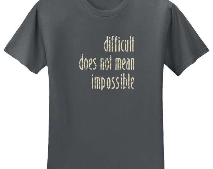 Comfy T-shirt - difficult does not mean impossible - Charcoal Grey