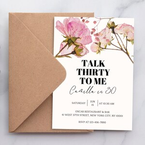 Elegant 30th Birthday Invitation Template, Talk Thirty To Me, Dirty 30, Digital Thirty Birthday Invitation With Flowers, Editable Invitation