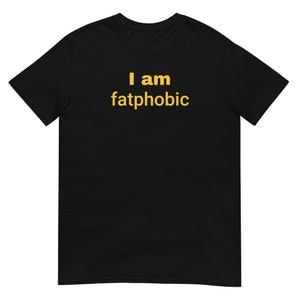 Fatphobic T-Shirt