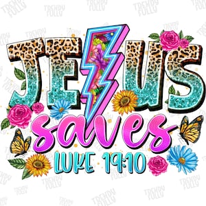 Jesus Saves Png, Trendy PNG, Jesus Png, Western Png, Sublimation Design, Sublimation Designs Downloads,Digital Download
