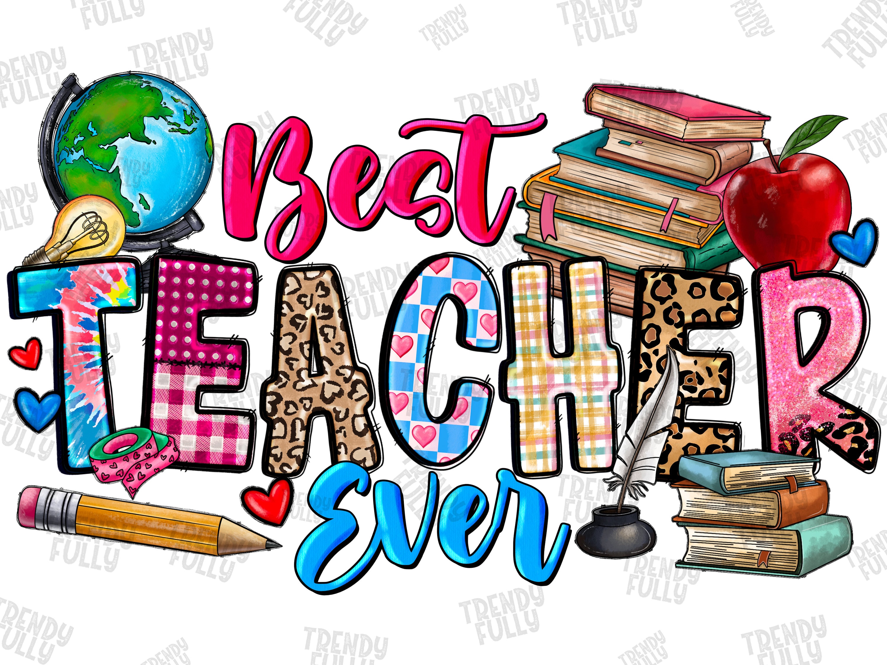 Best Teacher Ever Png, Sublimation Design, Teacher Life, Teacher Design,  Best Teacher, School Design, Back To School, Instant Download